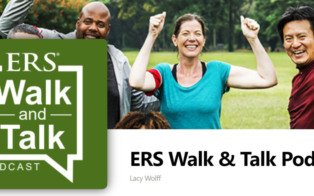 ERS Walk and Talk Podcast